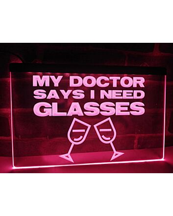 My Doctor Says I Need Glasses Hanging Neon Sign