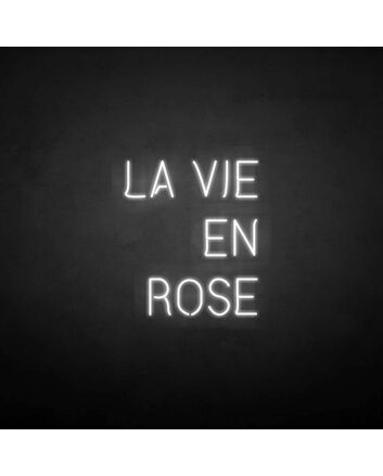 LA VIE EN ROSE neon sign