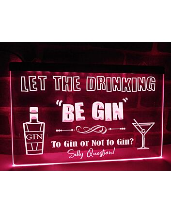 Let the Drinking Be Gin Hanging Neon Sign