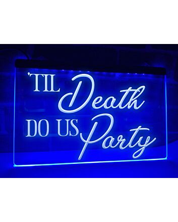 Til Death Do Us Party Hanging Neon Sign