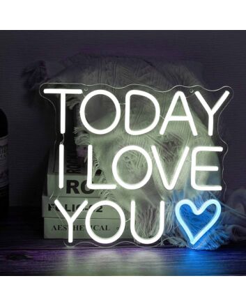 TODAY I LOVE YOU Heart Neon Light