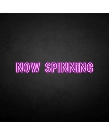 NOW SPINNING&#39; neon sign