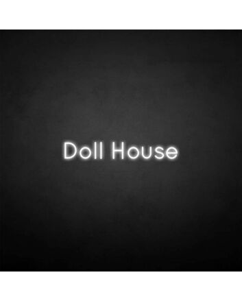 &#39;Dollhouse&#39; neon sign