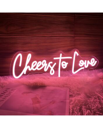 Cheers to Love Neon Sign for Our Romantic Life
