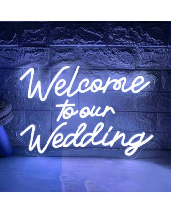 Welcome to Our Wedding Neon Sign