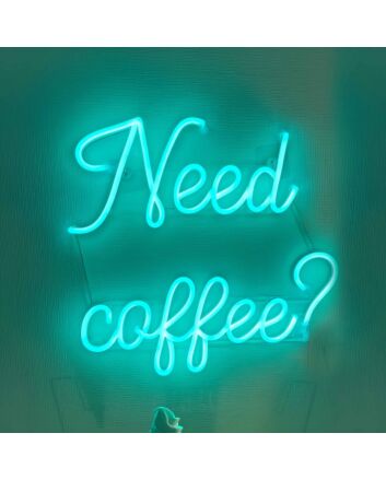 Need Coffee Vibrant Neon Sign