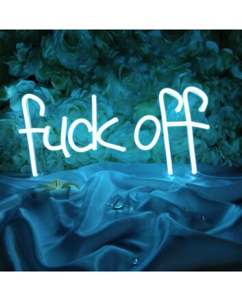 Fuck Off Edgy Text Neon Sign