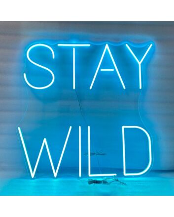 Stay wild Neon Sign