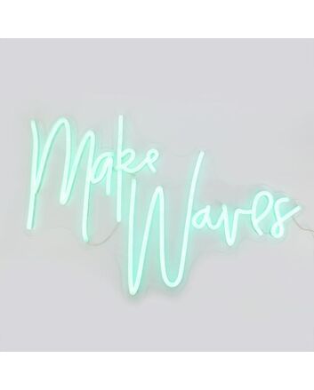Make Waves Neon Sign for Motivational and Positive Spaces