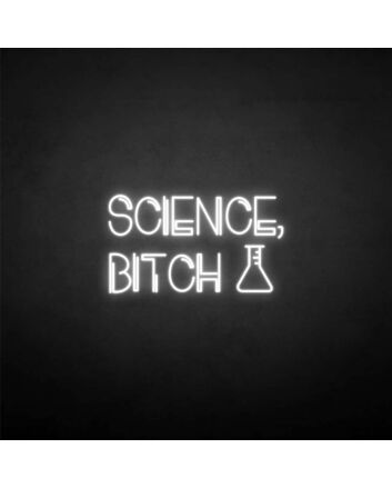 &#39;Science-bxxxh&#39; neon sign