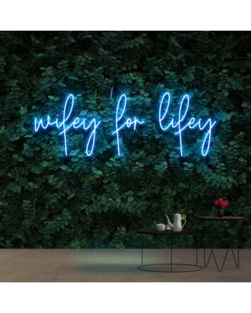 Wifey For Lifey Neon Sign for Romantic and Loving Decor