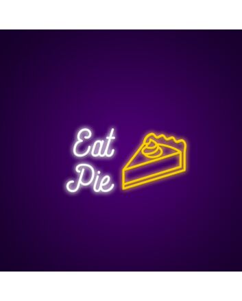 Eat Pie Neon Sign for Bakeries and Dining Areas