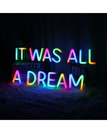 It Was All A Dream Customizables Neon Sign for Inspirational and Motivational Spaces