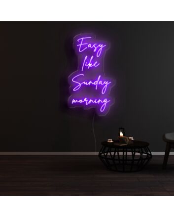 Easy Like Sunday Morning Neon Sign for Relaxing and Peaceful Spaces