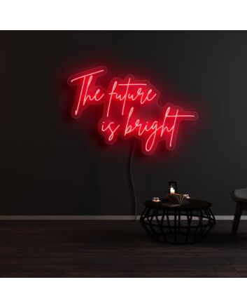 The Future Is Bright Neon Sign for Positive and Inspirational Spaces