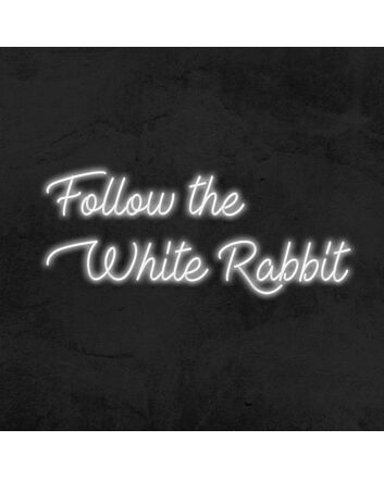 Follow The White Rabbit Neon Sign for Whimsical and Curious Spaces