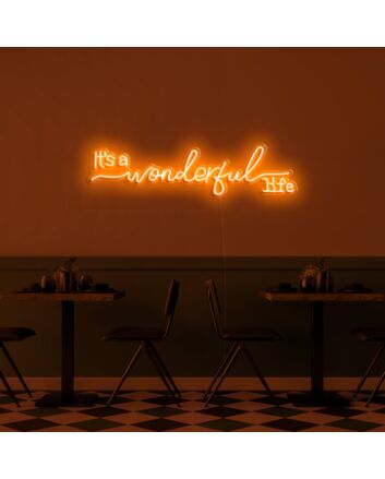 It's A Wonderful Life Neon Sign for Positive and Inspirational Spaces