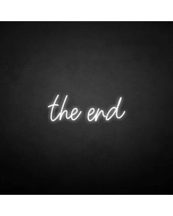 The end&#39; neon sign