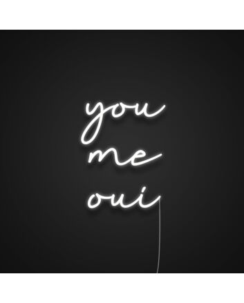 You Me Oui Neon Sign for Romantic and Loving Spaces