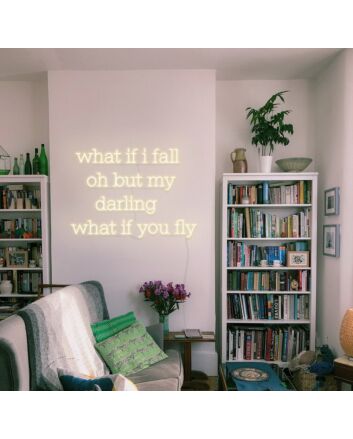 What If You Fly Neon Sign for Inspirational and Motivational Spaces