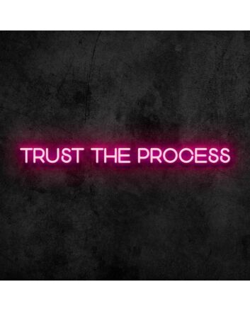 Trust the Process Neon Sign for Motivational and Inspirational Spaces