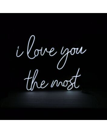 I Love You The Most Neon Sign for Romantic and Loving Spaces