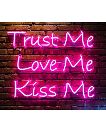 Trust Me Love Me Kiss Me Neon Light Neon Sign for Romantic and Fun Spaces