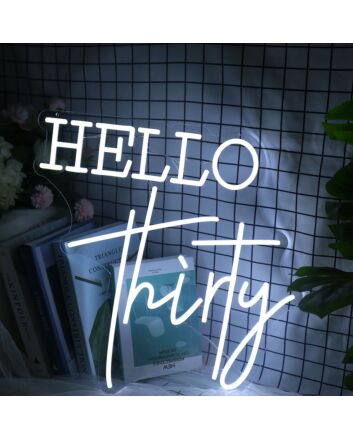 Hello Thirty Neon Sign for Birthday and Celebratory Spaces