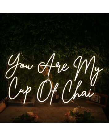 You Are My Cup Of Chai Yellow Neon Sign for Tea Lovers
