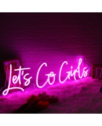 Let Us Go Girls Pink Neon Sign for Fun and Playful Spaces