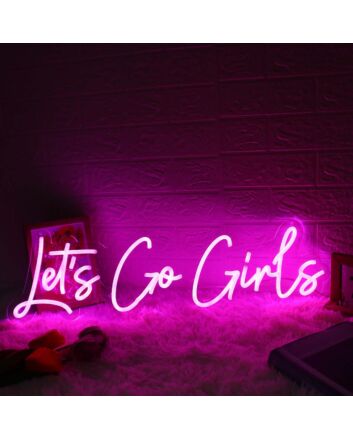 Let Us Go Girls Pink Neon Sign for Fun and Playful Spaces