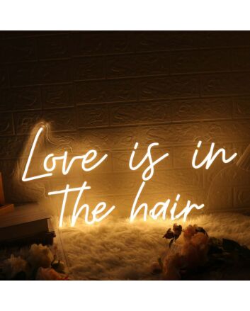 Love Is In The Hair Yellow Neon Sign for Beauty Salons