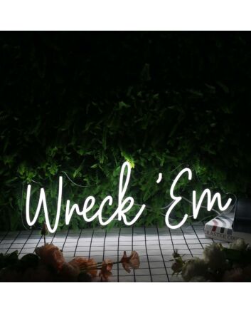 Wreck'Em White Custom Neon Sign for Sports Fans