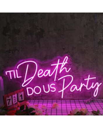 Til Death Do Us Party Purple Neon Sign for Fun and Party Spaces