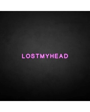 LOSTMYHEAD&#39; neon sign