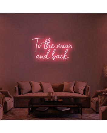 To The Moon And Back Neon Sign for Romantic and Inspirational Spaces