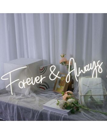 Forever And Always Neon Sign for Romantic and Loving Spaces