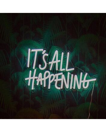 Its All Happening Neon Sign for exciting and vibrant party spaces