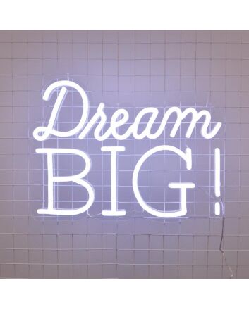 Dream Big Neon Sign inspires ambition in any room