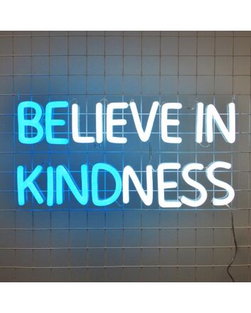 Believe In Kindness Neon Sign spreads positivity in any space