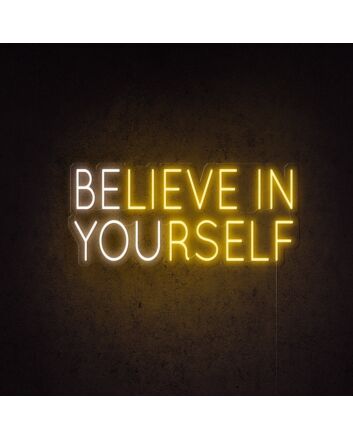 Believe In Yourself Be You Neon Sign for motivational and positive decor