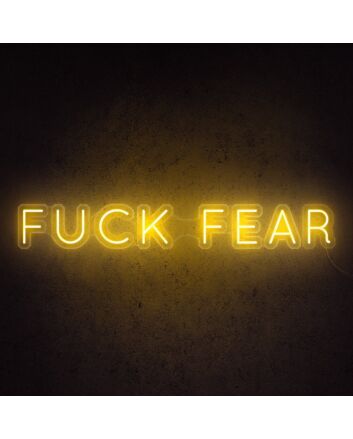 Fck Fear Neon Sign adds a bold statement to any room