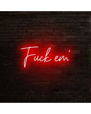 Fck Em Neon Sign V2 adds a bold and edgy statement