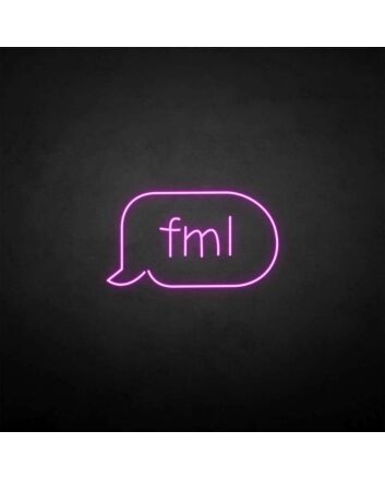 &#39;Fml&#39; neon sign
