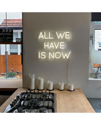 All We Have Is Now Neon Sign for Mindful Spaces