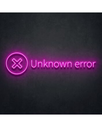 Unknown Error Neon Sign for Tech Themed Rooms