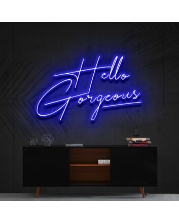 Hello Gorgeous Neon Sign for Welcoming Spaces