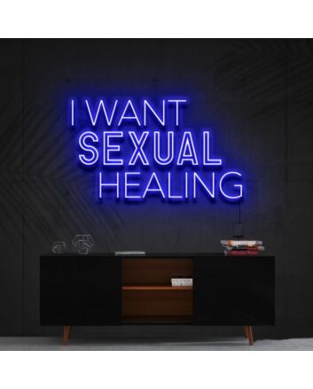 I Want Sexual Healing Neon Sign for Bold Statements