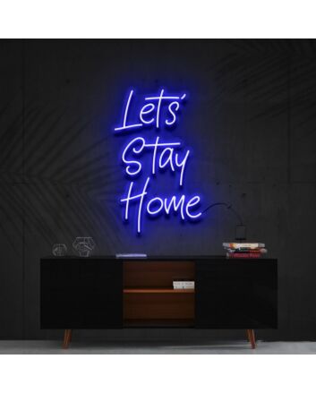 Lets Stay Home Neon Sign for Cozy Living Rooms