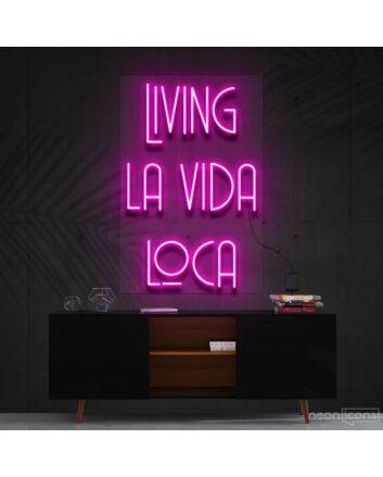 Living La Vida Loca Neon Sign for Party Spaces